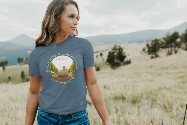 Everthing Will Be Fine Dogs and Wine Shirt, Dog And Wine Shirt - Wine Lover Gift - Dog Lover Gift - Fur Mama TShirt -Dog Mom Tee