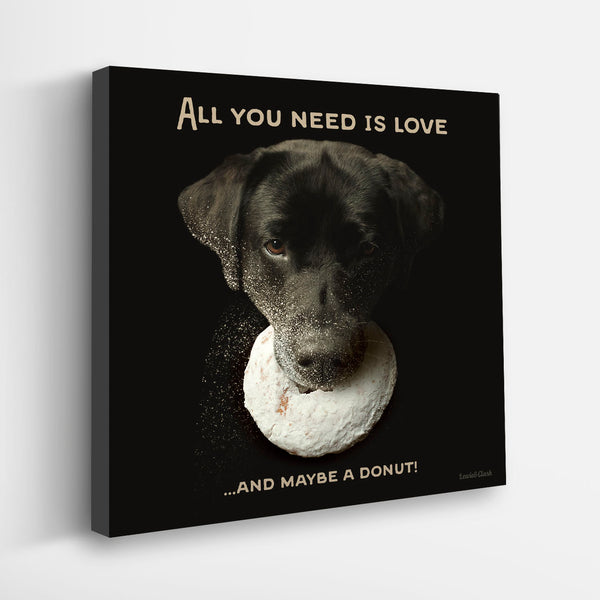 All You Need is Love and a Donut - Dog Lover Art on Canvas - Black Labrador Doughnut Home Decor