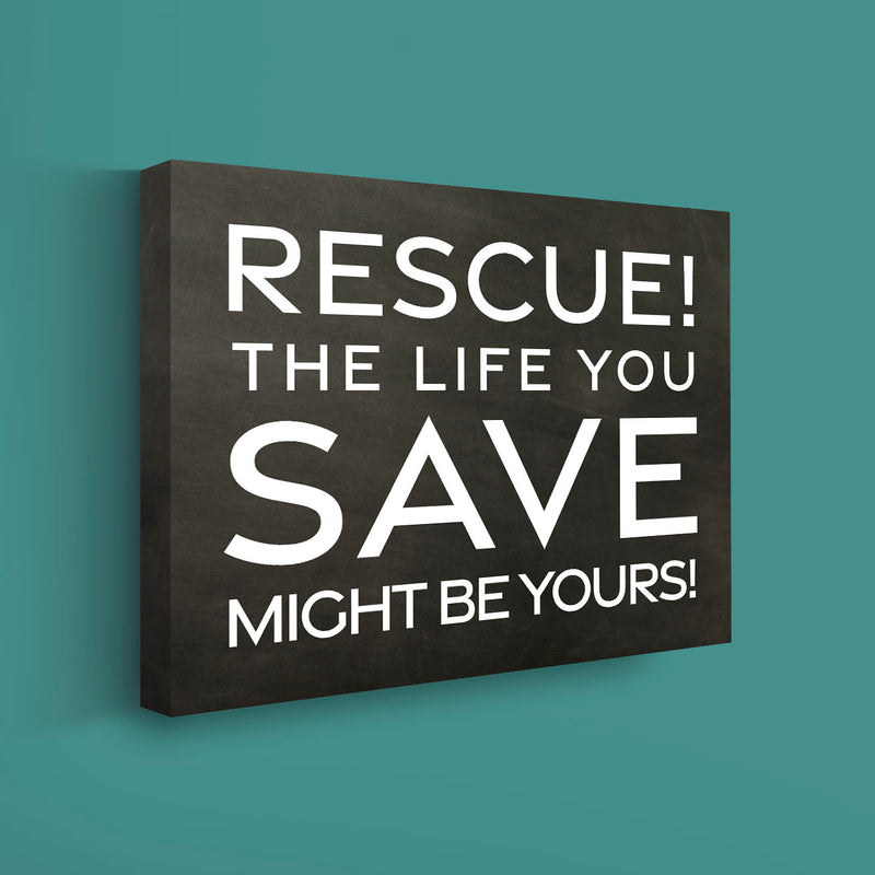 Dog Rescue Sign - Gift for Dog Lovers on Canvas Black with WHite letters