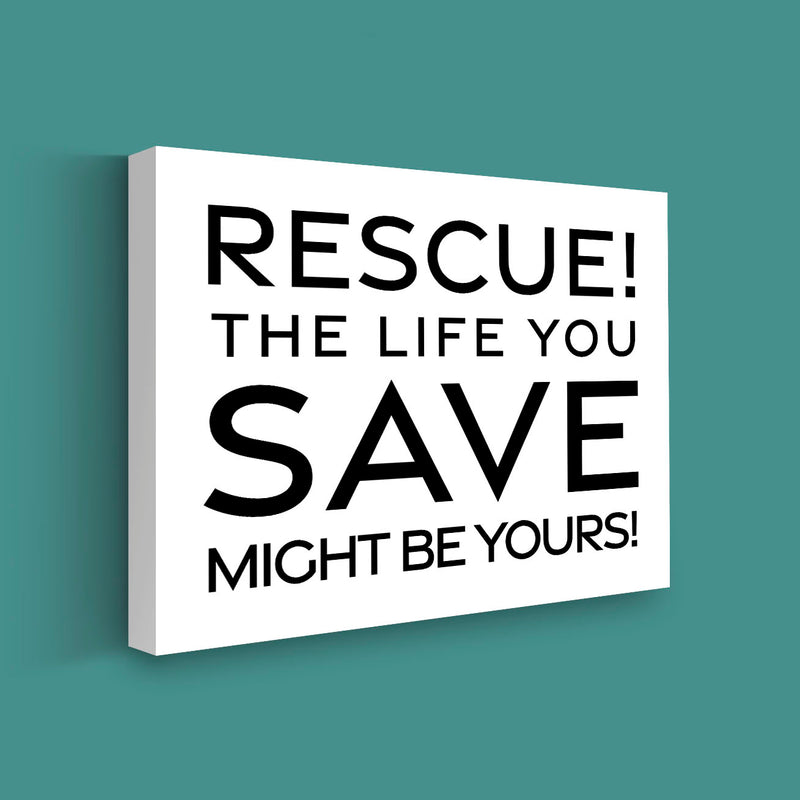 Dog Rescue Sign - Gift for Dog Lovers on Canvas White with Black letters