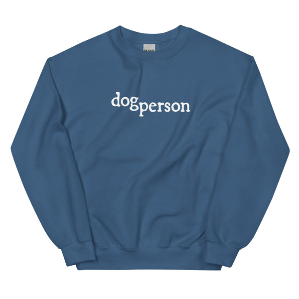Dog Person Unisex Sweatshirt - Various Colors and Sizes