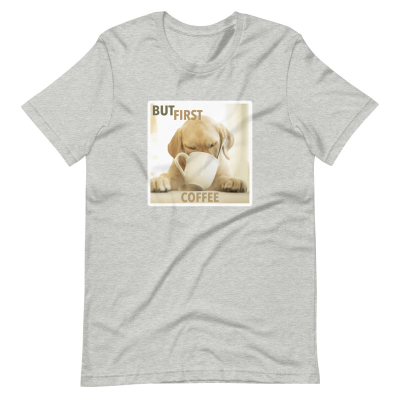 But First Coffee T-Shirt - Dog Lover Coffee Drinker Shirt - Yellow Labrador Lover Gift Tee