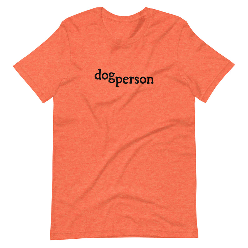 Dog Person Unisex T-shirt - Various Colors and Sizes